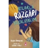 Atlarla Rüzgarları Yakalayalım - Büşra Ümmühan - Timaş Çocuk Yayınları