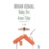 Baba Evi - Avare Yıllar - Orhan Kemal - Everest Yayınları