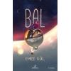 Bal - Emre Gül -Karton Kapak Ephesus Yayınları