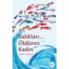 Balıkları Öldüren Kadın-Clarice Lispector-Can Çocuk