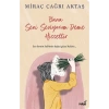 Bana Seni Seviyorum Deme Hissettir -  Miraç Çağrı Aktaş - İndigo Yayınları