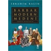 BARBAR MODERN MEDENİ- İBRAHİM KALIN - İNSAN YAYINLARI