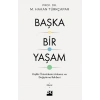 Başka Bir Yaşam-M. Hakan Türkçapar- Doğan Kitap