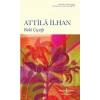 Bela Çiçeği - Attila İlhan - İş Bankası Kültür Yayınları