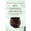 Ben Annemin Sırlarıyım - Bülent Demircioğlu - Destek Yayınları