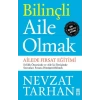 Bilinçli Aile Olmak - Nevzat Tarhan - Timaş Yayınları