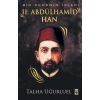 Bir Dehanın İzleri 2. Abdülhamid Han - Talha Uğurluel - Timaş Yayınları