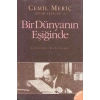 Bir Dünyanın Eşiğinde - Cemil Meriç - İletişim Yayınları
