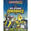 BİR EFSANE FENERBAHÇE / ÇAĞRI ÇOBANOĞLU / EĞLENCELİ BİLGİ