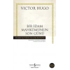 Bir İdam Mahkumunun Son Günü - Vcitor Hugo - İş Bankası Kültür Yayınları