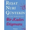 Bir Kadın Düşmanı - Reşat Nuri Güntekin - İnkılap Kitabevi