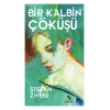 BİR KALBİN ÇÖKÜŞÜ - STEFAN ZWEİG - ANONİM YAYINLARI