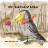 Bir Karga Masalı - Yağmur Çocuk