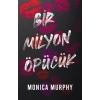 Bir Milyon Öpücük-Monica Murphy-Ren Kitap