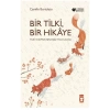 Bir Tilki Bir Hikaye - Camillo Bortolato - Timaş Çocuk Yayınları