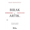 Bırak Artık-Selen Baranoğlu-Doğan Novus