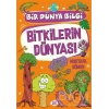 Bitkilerin Dünyası-Bir Dünya Bilgi-Mustafa Sümer-Dokuz Çocuk