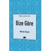 Bize Göre - Ahmet HAŞİM - Ema Yayınları