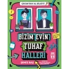 Bizim Evin Tuhaf Halleri-Çocuktan Al Bilgiyi-Şeniz Baş-İlk Genç Timaş