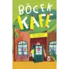 Böcek Kafe-Marie Gamıllscheg-Timaş Çocuk
