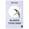 Bu Hikaye Tutar Canan-Sibel Oğuz-Eksik Parça Yayınları