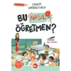 Bu Nasıl Öğretmen?-Çiğdem Harbellioğlu-Beyaz Balina