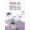 Bulutlara Şiir Yazan Çocuk - Behiç Ak -  Günışığı Kitaplığı