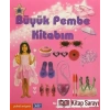 Büyük Pembe Kitabım - Parıltı Yayınları