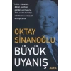 Büyük Uyanış - Oktay Sinanoğlu -  Bilim+Gönül Yayınları