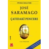 Çatıdaki Pencere - Jose Saramago - Kırmızı Kedi Yayınları