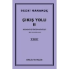 Çıkış Yolu 2: Medeniyetimizin Dirilişi-Sezai Karakoç-Diriliş Yayınları