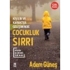 Çocukluk Sırrı - Adem Güneş - Timaş Yayınları