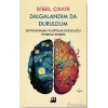 Dalgalandımda Duruldum-Sibel Çakır-Doğan Kitap