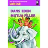 DANS EDEN MUTLU FİLLER-SEVİN İZGÜ-BİLGİ YAYINEVİ