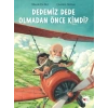 Dedemiz Dede Olmadan Önce Kimdi?-Maude De Bel-Can Çocuk