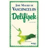 Delifişek - Jose Mauro De Vasconcelos - Can Yayınları