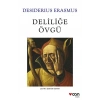 Deliliğe Övgü - Desiderius Erasmus - Can Yayınları
