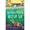 Derinlerdeki Büyük Sır-Frann Preston Gannon-İlk Genç Timaş