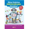 Dikkat Geliştiren Robotik Kodloma Etkinlikleri-Fark Yayınları