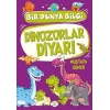 Dinozorlar Diyarı - Bir Dünya Bilgi -Mustafa Sümer-Dokuz Çocuk