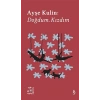 Doğdum Kızdım - Ayşe Kulin - Everest Yayınları