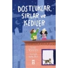 Dostluklar Sırlar Ve Kediler-Anna Branford-İlk Genç Timaş