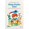 Dünya Kardeş Sobe - Mustafa Ruhi Şirin - Uçan At Yayınları