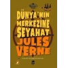 Dünya’nın Merkezine Seyahat-Jules Verne-Ema Genç