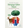 Dünyaya Gülen Adam - Mustafa Ruhi Şirin - Uçan At Yayınları