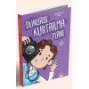 Dünyayı Kurtarma Planı-Zeynep Beyza Doğu-Karavan Çocuk