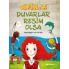 DUVARLAR RESİM OLSA / SEVİM AK / DOĞAN EGMONT YAYINCILIK