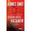 Elveda Güzel Vatanım - Ahmet Ümit - Yapı Kredi Yayınları