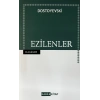 Ezilenler - Fyodor Mihayloviç Dostoyevski - Kabile Kitap