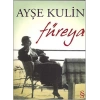 Füreya - Ayşe Kulin - Everest Yayınları